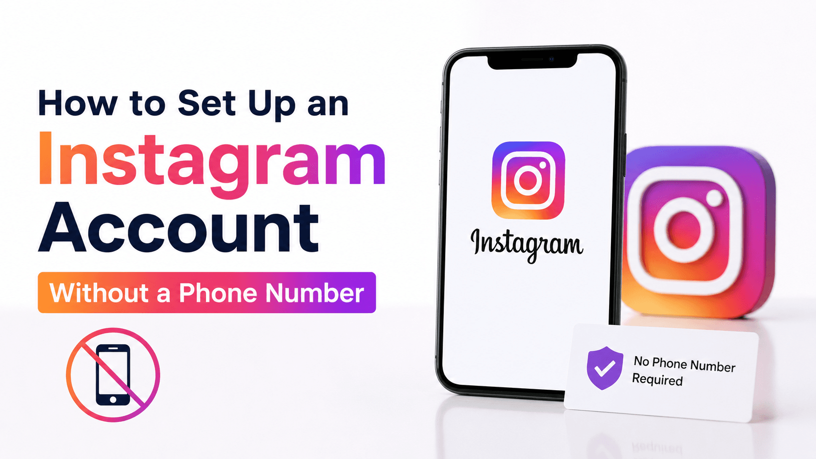How to Set Up an Instagram Account Without a Phone Number